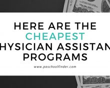 Here are the Cheapest Physician Assistant Programs