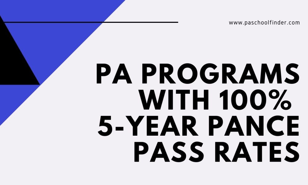 PA Schools With 100 Percent Five Year PANCE Pass Rates