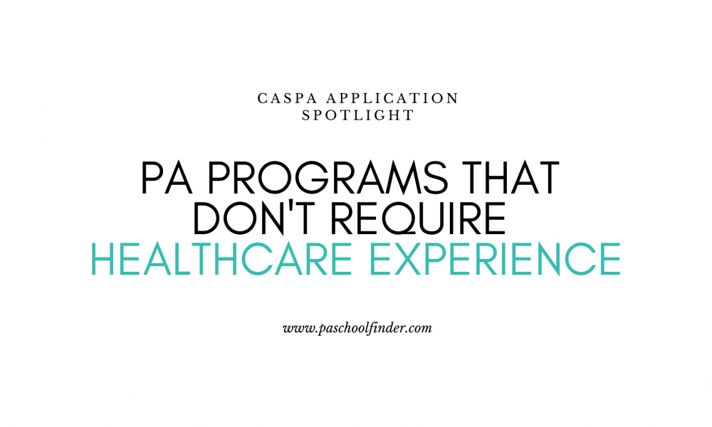 PA Programs That Don’t Require Healthcare Experience