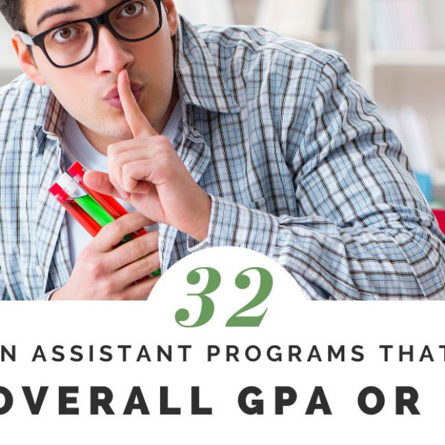 Low GPA? Here are 32 PA Programs Requiring 3.0 Overall GPA or Less