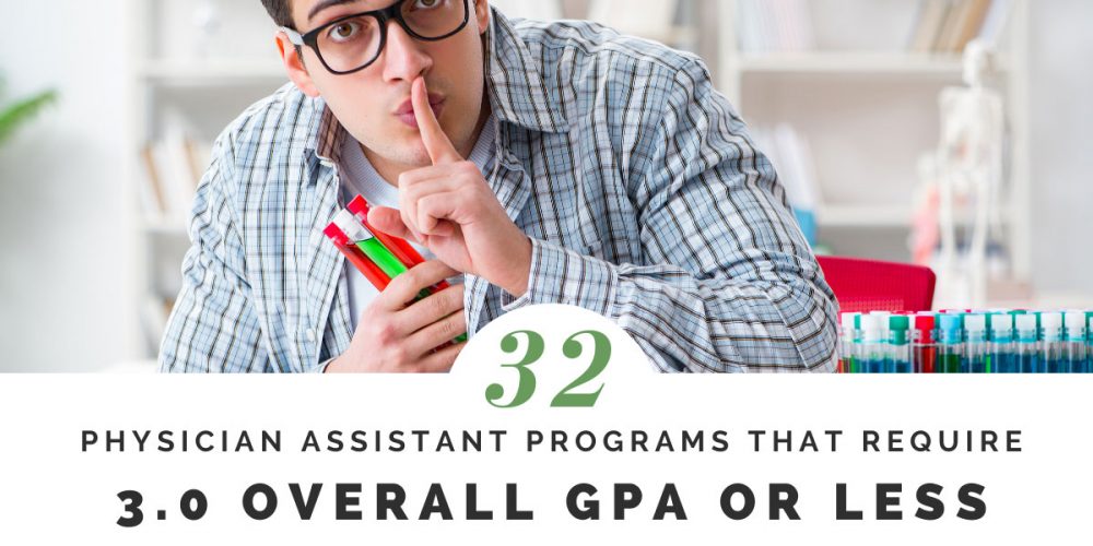 Low GPA? Here are 32 PA Programs Requiring 3.0 Overall GPA or Less
