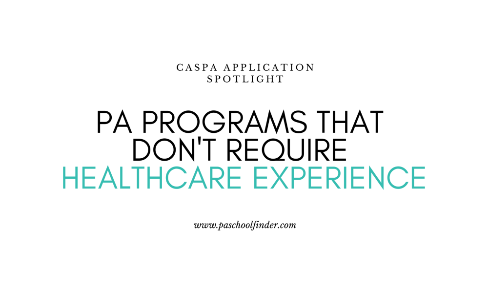 PA Programs That Don’t Require Healthcare Experience