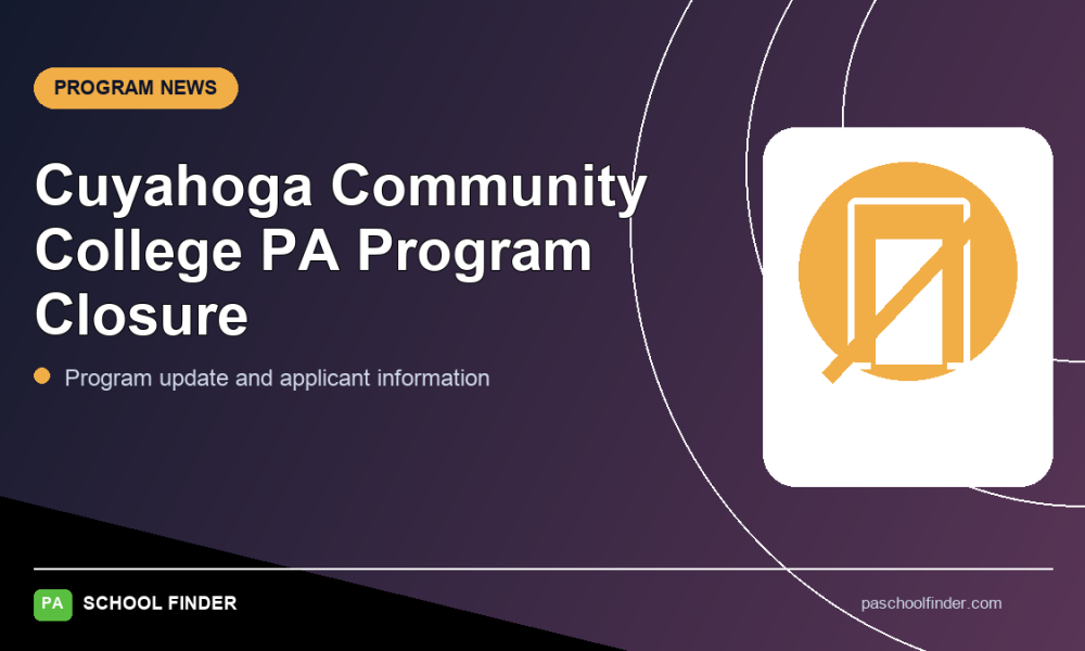 Cuyahoga Community College PA Program Closure — PA School Finder featured graphic