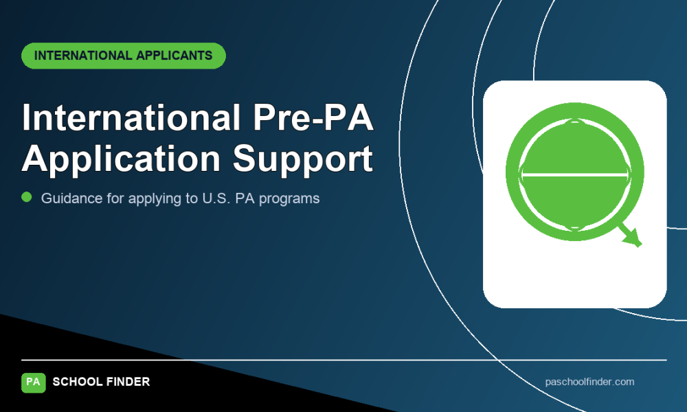 International Pre-PA Application Support — PA School Finder featured graphic