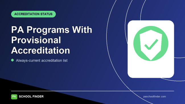 PA Programs With Provisional Accreditation (Always-Current List)